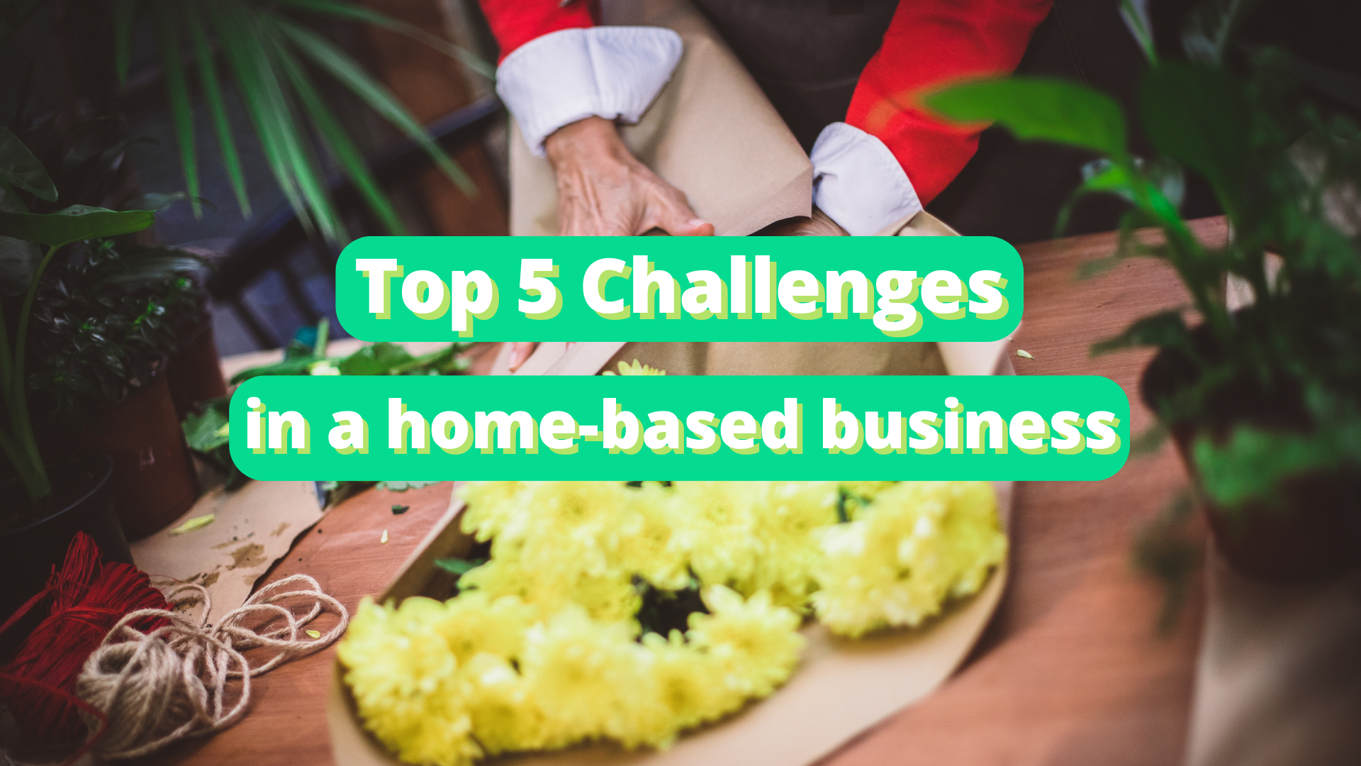 Top 5 challenges in a home based business